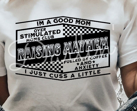 Raising Mayhem t shirt