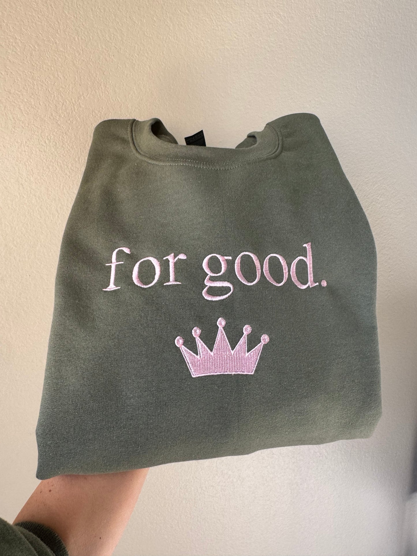 For Good Embroidered Sweatshirt
