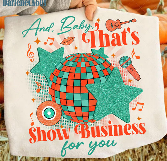 Baby that’s Show Business