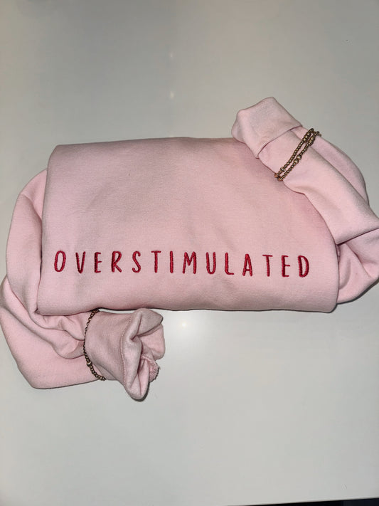 Overstimulated