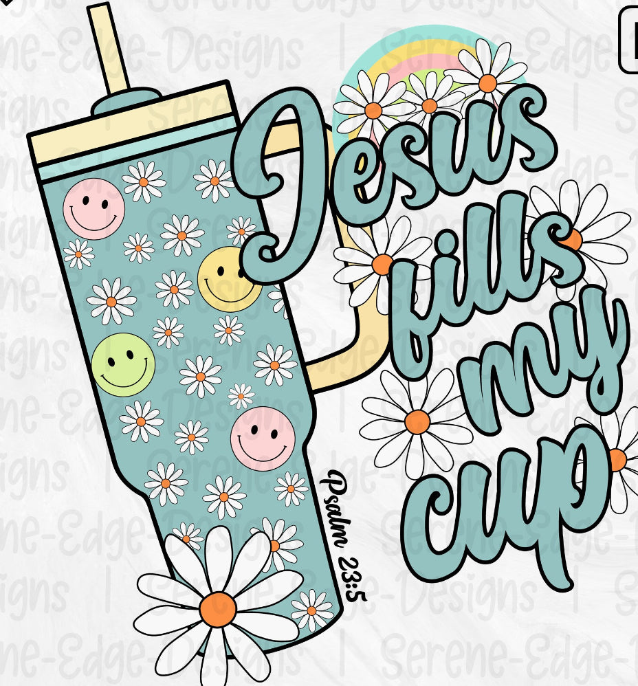 Jesus fills my Cup